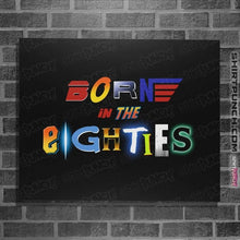 Load image into Gallery viewer, Daily_Deal_Shirts Posters / 4"x6" / Black Born 80s