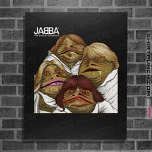 Load image into Gallery viewer, Daily_Deal_Shirts Posters / 4"x6" / Black Jabba The Bounty Collection