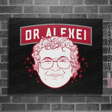 Load image into Gallery viewer, Shirts Posters / 4"x6" / Black Dr Alexei
