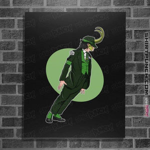 Shirts Posters / 4"x6" / Black Are You Loki