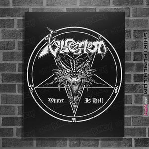 Shirts Posters / 4"x6" / Black Winter Is Hell