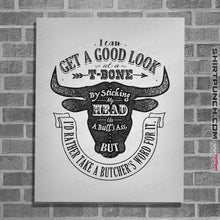Load image into Gallery viewer, Shirts Posters / 4"x6" / White T-Bone