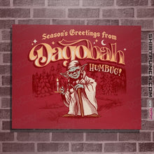 Load image into Gallery viewer, Daily_Deal_Shirts Posters / 4"x6" / Red Dagobah Humbug