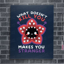 Load image into Gallery viewer, Secret_Shirts Posters / 4"x6" / Navy Makes You Stranger