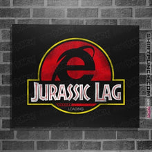 Load image into Gallery viewer, Daily_Deal_Shirts Posters / 4&quot;x6&quot; / Black Jurassic Lag
