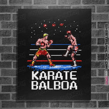 Load image into Gallery viewer, Secret_Shirts Posters / 4"x6" / Black Karate Balboa
