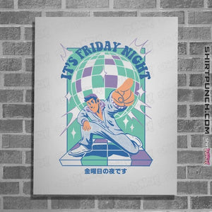 Daily_Deal_Shirts Posters / 4"x6" / White It's Friday Night