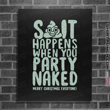 Load image into Gallery viewer, Shirts Posters / 4"x6" / Black Shit Happens