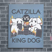 Load image into Gallery viewer, Shirts Posters / 4"x6" / Powder Blue Catzilla VS King Dog