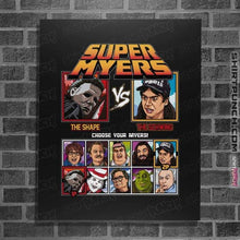 Load image into Gallery viewer, Daily_Deal_Shirts Posters / 4"x6" / Black Super Mike Myers