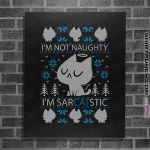 Daily_Deal_Shirts Posters / 4"x6" / Black SarCATstic
