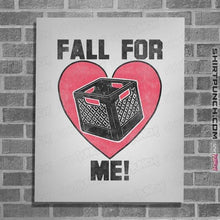 Load image into Gallery viewer, Daily_Deal_Shirts Posters / 4"x6" / White Fall For Me