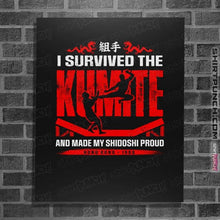 Load image into Gallery viewer, Daily_Deal_Shirts Posters / 4"x6" / Black I Survived The Kumite