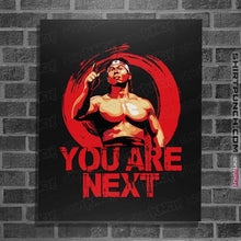 Load image into Gallery viewer, Daily_Deal_Shirts Posters / 4"x6" / Black You Are Next