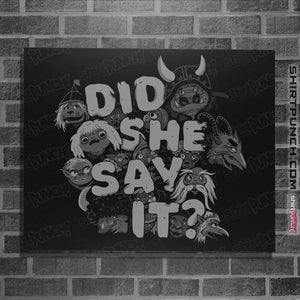Shirts Posters / 4"x6" / Black Did She Say It?