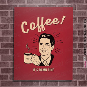 Shirts Posters / 4"x6" / Red It's damn Fine Coffee