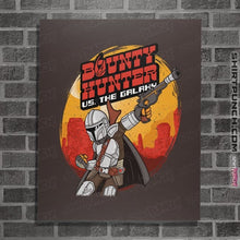Load image into Gallery viewer, Secret_Shirts Posters / 4"x6" / Dark Chocolate Bounty Hunter VS The Galaxy