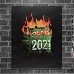 Shirts Posters / 4"x6" / Black 2021 Double Dumpster Fire