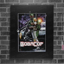 Load image into Gallery viewer, Shirts Posters / 4"x6" / Black Bobacop