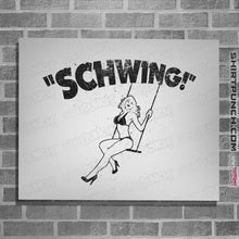 Load image into Gallery viewer, Shirts Posters / 4"x6" / White Schwing