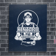 Load image into Gallery viewer, Daily_Deal_Shirts Posters / 4"x6" / Navy Kintaro Is My Goldenboy