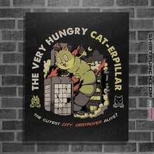 Load image into Gallery viewer, Secret_Shirts Posters / 4"x6" / Black A Very Hungry Cat-Erpillar