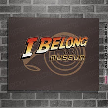 Load image into Gallery viewer, Shirts Posters / 4"x6" / Dark Chocolate I Belong In A Museum