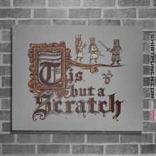 Load image into Gallery viewer, Daily_Deal_Shirts Posters / 4"x6" / Sports Grey Tis But A Scratch