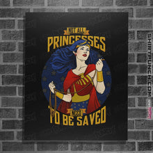 Load image into Gallery viewer, Shirts Posters / 4"x6" / Black Not All Princesses Need to Be Saved