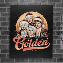 Load image into Gallery viewer, Daily_Deal_Shirts Posters / 4"x6" / Black Golden Holidays