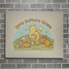 Load image into Gallery viewer, Daily_Deal_Shirts Posters / 4"x6" / Natural Zero Bothers
