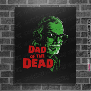 Shirts Posters / 4"x6" / Black Dad Of The Dead