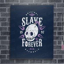 Load image into Gallery viewer, Shirts Posters / 4"x6" / Navy Slave Forever