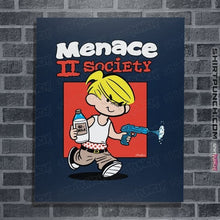 Load image into Gallery viewer, Daily_Deal_Shirts Posters / 4"x6" / Navy Menace To Society