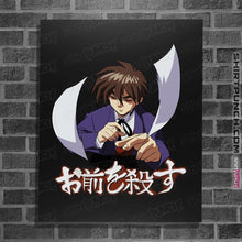 Load image into Gallery viewer, Shirts Posters / 4"x6" / Black I'll Kill You