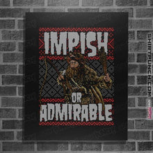 Load image into Gallery viewer, Shirts Posters / 4"x6" / Black Impish Or Admirable