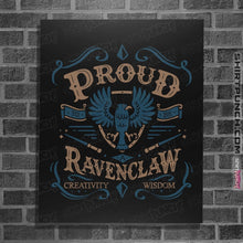 Load image into Gallery viewer, Shirts Posters / 4"x6" / Black Proud to be a Ravenclaw