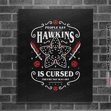 Load image into Gallery viewer, Daily_Deal_Shirts Posters / 4"x6" / Black Hawkins Is Cursed