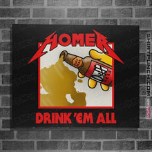 Load image into Gallery viewer, Daily_Deal_Shirts Posters / 4"x6" / Black Drink 'Em All