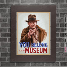 Load image into Gallery viewer, Secret_Shirts Posters / 4"x6" / Dark Chocolate You Belong In A Museum!