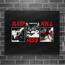 Load image into Gallery viewer, Daily_Deal_Shirts Posters / 4&quot;x6&quot; / Black Sleep Hiss Kill
