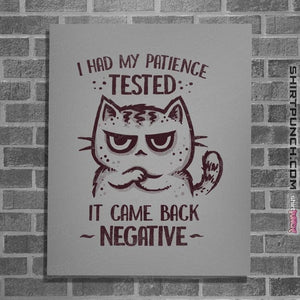 Daily_Deal_Shirts Posters / 4"x6" / Sports Grey Patience Tested
