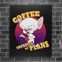 Load image into Gallery viewer, Shirts Posters / 4&quot;x6&quot; / Black Coffee Improves My Plans
