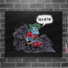 Load image into Gallery viewer, Daily_Deal_Shirts Posters / 4"x6" / Black This Is Not Fine