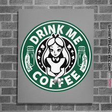 Load image into Gallery viewer, Daily_Deal_Shirts Posters / 4&quot;x6&quot; / Sports Grey Drink Me Coffee

