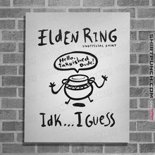 Load image into Gallery viewer, Secret_Shirts Posters / 4"x6" / White Hello Tarnished Dude