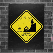 Load image into Gallery viewer, Shirts Posters / 4"x6" / Black High Ground Warning
