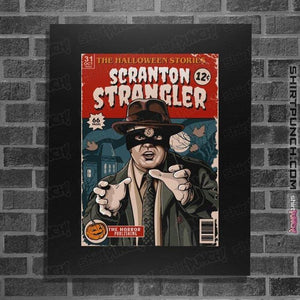Shirts Posters / 4"x6" / Black Scranton Strangler
