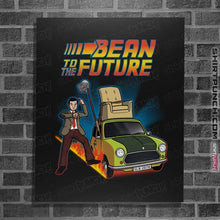 Load image into Gallery viewer, Daily_Deal_Shirts Posters / 4"x6" / Black Bean To The Future
