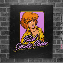 Load image into Gallery viewer, Secret_Shirts Posters / 4"x6" / Black Smoke Show